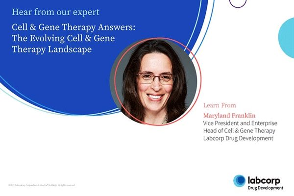 Cell & Gene Therapy Answers: The Evolving Cell & Gene Therapy Landscape